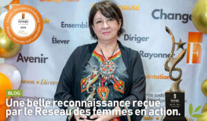 Une belle reconnaissance reçue dans la catégorie Grand Prix – Femmes, diversité et leadership, décernée par le Réseau des femmes en action.