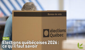 Élections québécoises 2026 : ce qu’il faut savoir 